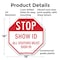 Signmission Stop Show Id All Visitors Must Sign, 18 Inch X 18 Inch, Plastic Sign OC-P-18-191 - alternate 6