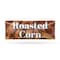 Signmission Roasted Corn, 18 Inch x 48 Inch, Vinyl Banner B-30837 - alternate 1