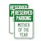 Signmission Mother of the Year, 12'' X 18'' 2 Signs, Heavy Gauge Aluminum, 2PK A-1218-2PACK-23869 - alternate 1
