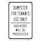 Signmission Dumpster For Tenants Use Only Violators Will Be Pr Aluminum, 18" x 24", A-1824-25205 A-1824-25205 - alternate 2