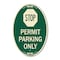 Signmission Stop - Permit Parking Only With Stop Symbol, 12 In X 18 In Architectural, Heavy Gauge Aluminum A-OV-G-1218-22863 - alternate 1