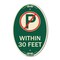 Signmission No Parking Symbol Within 30 Feet, 12 Inch X 18 Inch Architectural Oval, Heavy Gauge Aluminum A-OV-G-1218-22690 - alternate 1
