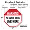 Signmission Warning Service Dog Lives Here, 6 Inch X 6 Inch, Plastic Sign OC-P-6-192 - alternate 6