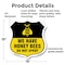 Signmission No Spray Shield Sign We Have Honey Bees, 18 Inch X 18 Inch, Plastic Sign SHI-P-18-407 - alternate 4