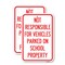 Signmission Not Responsible for Vehicles Parked on School Property, 12'' X 18'', Heavy Gauge Aluminum, 2PK A-1218-2PACK-23539 - alternate 1