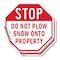 Signmission Stop Do Not Plow Snow onto Property, 4 inch X 4 inch, Vinyl Decal, 2PK OC-D-2PACK-4-193 - alternate 1