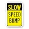 Signmission Slow Speed Bump, Heavy-Gauge Aluminum Rust Proof Parking Sign, 18" x 24", A-1824-24730 A-1824-24730 - alternate 1