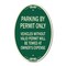 Signmission Parking by Permit Only Vehicles Without Valid, 12 In X 18 In Architectural, Heavy Gauge Aluminum A-OV-G-1218-23457 - alternate 1