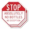 Signmission Stop Absolutely No Bottles No Excep, 6 inch X 6 inch, Plastic Sign, 2PK OC-P-2PACK-6-241 - alternate 1