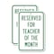 Signmission Reserved For Teacher Of The Month, 18'' X 24'' 2 Signs, Heavy Gauge Aluminum, 2PK A-1824-2PACK-2898 - alternate 1