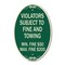 Signmission R7-8f Violators Subject to Fine and Towing Mi, 12 In X 18 In Architectural, Heavy Gauge Aluminum A-OV-G-1218-23230 - alternate 1