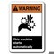 Signmission This Machine Starts Automatically 7inx10in Safety ansi, ANSI-710WS This Machine ANSI-710WS Warning This Machine - alternate 1