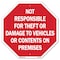 Signmission Not Responsible for Theft or Damage, 10 Inch X 10 Inch, Plastic Sign OC-P-10-106 - alternate 1