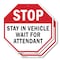 Signmission Stop Stay in Vehicle Wait for Atten, 10 inch X 10 inch, Aluminum Metal Signs, 2PK OC-A-2PACK-10-275 - alternate 1