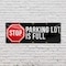 Signmission Stop Parking Lot is Full, 48 Inch x 120 Inch, Vinyl Banner B-120-30868 - alternate 4