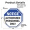 Signmission Notice Authorized Personnel Only, 4 inch X 4 inch, Vinyl Decal, 2PK OC-D-2PACK-4-190 - alternate 3