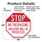 Signmission Stop No Trespassing Violators Will, 10 Inch X 10 Inch, Aluminum Metal Signs OC-A-10-224 - alternate 4
