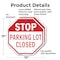 Signmission Stop Parking Lot Closed, 10 inch X 10 inch, Aluminum Metal Signs, 2PK OC-A-2PACK-10-117 - alternate 5