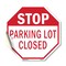 Signmission Stop Parking Lot Closed, 10 Inch X 10 Inch, Vinyl Decal OC-D-10-117 - alternate 1
