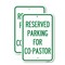 Signmission Reserved Parking for Co-Pastor, 12'' X 18'' 2 Signs, Heavy Gauge Aluminum, 2PK A-1218-2PACK-23123 - alternate 1