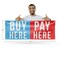 Signmission Buy Here Pay Here, 18 Inch x 48 Inch, Vinyl Banner B-30499 - alternate 3