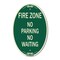Signmission Fire Zone No Parking No Waiting, 12 Inch X 18 Inch Architectural Oval, Heavy Gauge Aluminum A-OV-G-1218-23970 - alternate 1