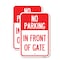 Signmission No Parking - in Front of Gate, 18'' X 24'' 2 Signs, Heavy Gauge Aluminum, 2PK A-1824-2PACK-23805 - alternate 1