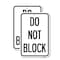 Signmission Do Not Block, 18'' X 24'' 2 Signs, Heavy Gauge Aluminum, 2PK A-1824-2PACK-24156 - alternate 1