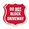 Signmission Driveway Shield Sign Do Not Block Drivew, 6 inch X 6 inch, Plastic Sign, 2PK SHI-P-2PACK-6-378 - alternate 1