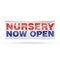 Signmission Nursery Now Open, 36 Inch x 96 Inch, Vinyl Banner B-96-30767 - alternate 1