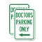 Signmission Doctors Parking Only 2, 12'' X 18'' 2 Signs, Heavy Gauge Aluminum, 2PK A-1218-2PACK-24137 - alternate 1