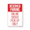 Signmission Public Safety, Reserved Parking Online Order Pick Up Only, 14in X 10in Aluminum, OS-NS-A-1014-25447 OS-NS-A-1014-25447 - alternate 1