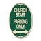 Signmission Church Staff Parking Only With Bidirectional, 12 In X 18 In Architectural, Heavy Gauge Aluminum A-OV-G-1218-24260 - alternate 1