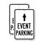 Signmission Event Parking Only With Up Arrow, 12'' X 18'' 2 Signs, Heavy Gauge Aluminum, 2PK A-1218-2PACK-24067 - alternate 1