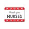 Signmission Public Safety, 12" Height, Peel And Stick Wall Graphic, 18" x 12", Thank You Nurses 3 OS-NS-RD-1218-25423 - alternate 1