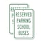 Signmission Reserved For School Buses, 18'' X 24'' 2 Signs, Heavy Gauge Aluminum, 2PK A-1824-2PACK-2892 - alternate 1