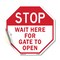 Signmission Stop Wait Here for Gate to Open, 18 Inch X 18 Inch, Vinyl Decal OC-D-18-299 - alternate 1