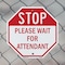 Signmission Stop Please Wait for Attendant, 6 inch X 6 inch, Plastic Sign, 2PK OC-P-2PACK-6-234 - alternate 7