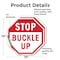 Signmission Stop Buckle Up, 10 inch X 10 inch, Vinyl Decal, 2PK OC-D-2PACK-10-30 - alternate 3