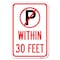 Signmission No Parking Symbol Within 30 Feet, 12 Inch x 18 Inch 1 Sign, Heavy Gauge Aluminum A-1218-22690 - alternate 1