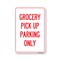 Signmission Public Safety Sign, Grocery Pick Up Parking Only, 14in X 10in Aluminum Sign, OS-NS-A-1014-25452 OS-NS-A-1014-25452 - alternate 1
