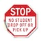 Signmission Stop No Student Drop Off or Pick Up, 18 Inch X 18 Inch, Vinyl Decal OC-D-18-109 - alternate 1