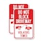 Signmission Do Not Block Driveway - Violators Towed With Graphic, 18'' X 24'', Heavy Gauge Aluminum, 2PK A-1824-2PACK-24180 - alternate 1