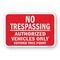 Signmission No Trespassing Authorized Vehicles Only Beyond Poi Aluminum, 18" H, A-1824-24959 A-1824-24959 - alternate 1