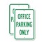 Signmission Office Parking Only, 18'' X 24'' 2 Signs, Heavy Gauge Aluminum, 2PK A-1824-2PACK-2826 - alternate 1