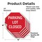 Signmission Parking Lot Closed, 4 inch X 4 inch, Vinyl Decal, 5PK OC-D-5PACK-4-113 - alternate 2