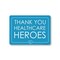 Signmission Public Safety, 10" Height, Rigid Plastic, 14" x 10", Thank You Healthcare Heroes 3 OS-NS-P-1014-25430 - alternate 1