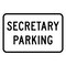 Sign Solutions Usa Parking Sign, 18 in W, Aluminum Sign, White DCS10DWT1812CUS00178 - alternate 1