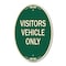 Signmission Reserved Parking Sign Visitor Vehicles Only, 12 In X 18 In Architectural Oval, Heavy Gauge Aluminum A-OV-G-1218-23013 - alternate 1
