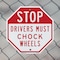 Signmission Stop Drivers Must Chock Wheels, 10 Inch X 10 Inch, Plastic Sign OC-P-10-219 - alternate 6
